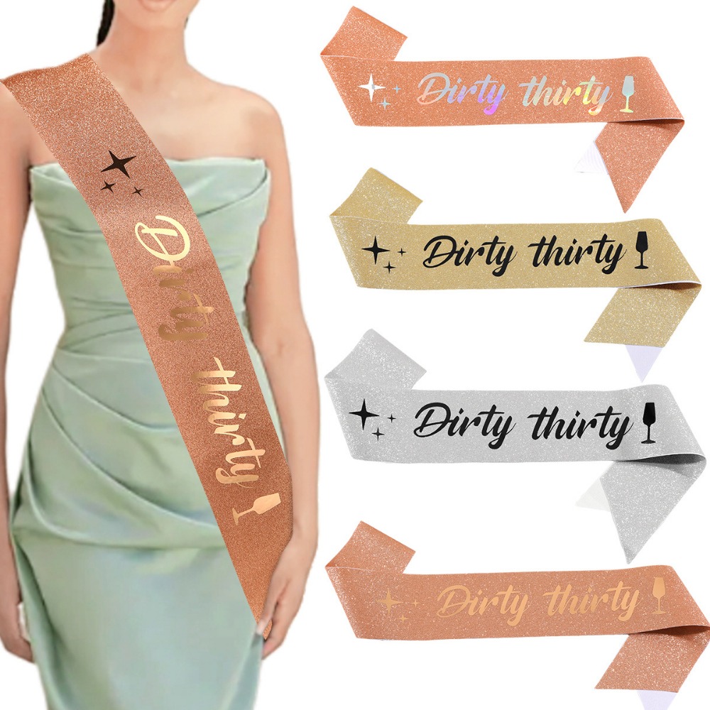 Dirty Thirty Sash Glitter Sati – Bride Tribe Sash recenzja i cena